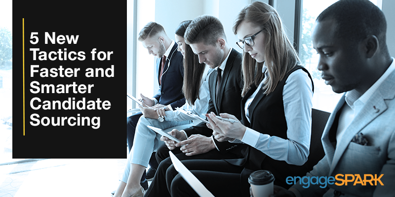 5 New Tactics for Faster and Smarter Candidate Sourcing