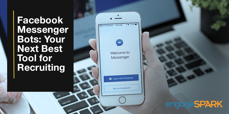 Facebook Messenger Bots: Your Next Best Tool for Recruiting