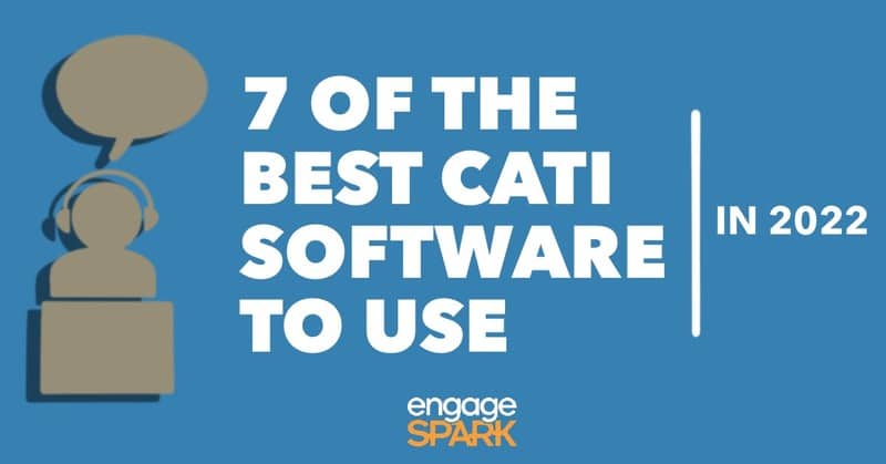 7 of the Best CATI Software Products to Use in 2022
